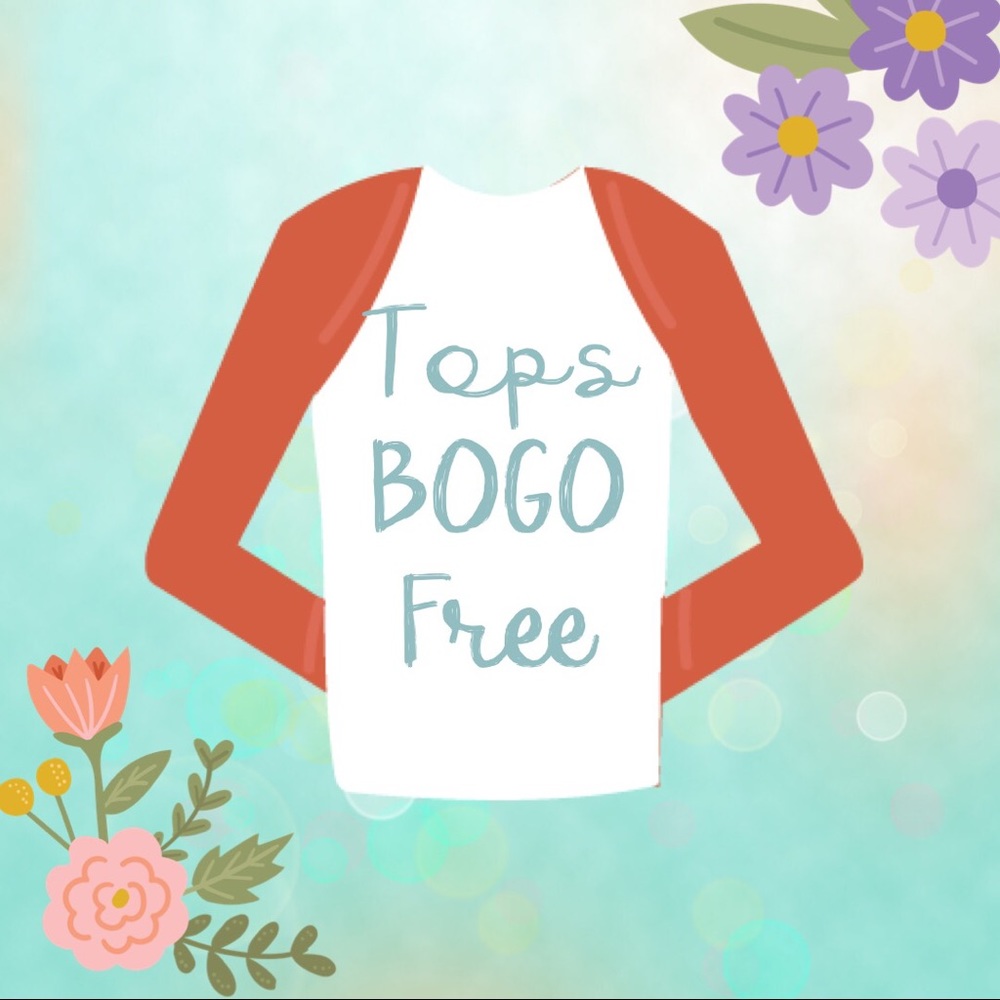 All TOPS - BOGO Free!!!! Limited Time Only
